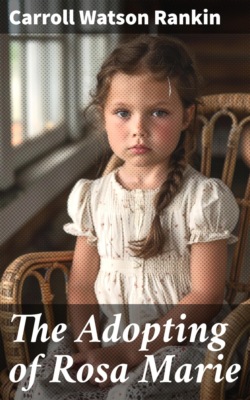 The Adopting of Rosa Marie