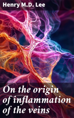 On the origin of inflammation of the veins