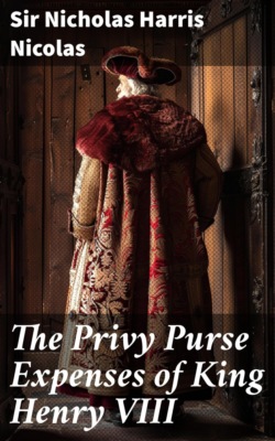 The Privy Purse Expenses of King Henry VIII