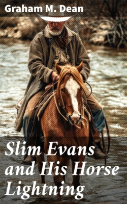 Slim Evans and His Horse Lightning