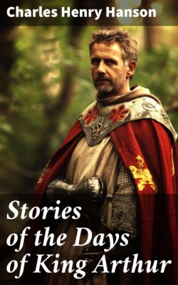 Stories of the Days of King Arthur