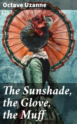 The Sunshade, the Glove, the Muff