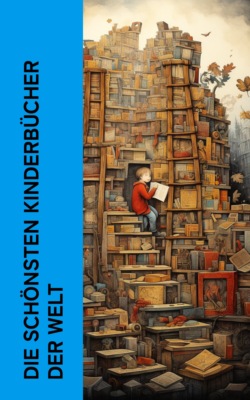 Die schönsten Kinderbücher der Welt