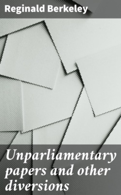 Unparliamentary papers and other diversions