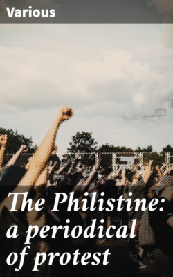 The Philistine: a periodical of protest