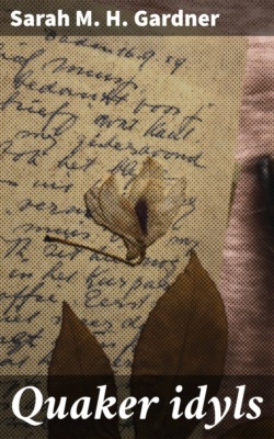 Quaker idyls