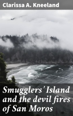Smugglers' Island and the devil fires of San Moros