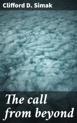 The call from beyond