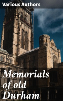 Memorials of old Durham