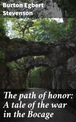 The path of honor: A tale of the war in the Bocage