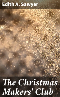 The Christmas Makers' Club