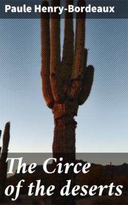 The Circe of the deserts