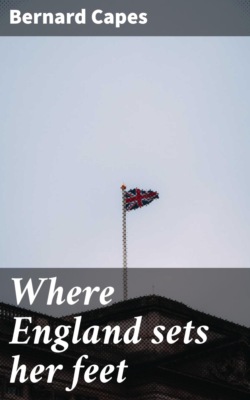 Where England sets her feet