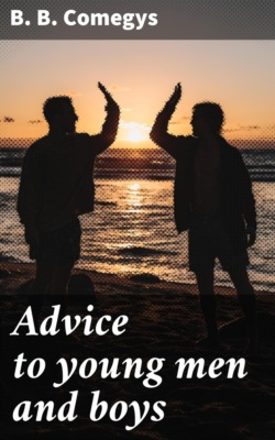 Advice to young men and boys