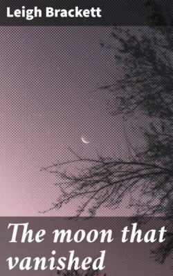 The moon that vanished