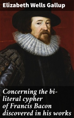 Concerning the bi-literal cypher of Francis Bacon discovered in his works