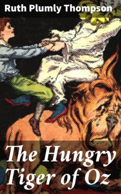 The Hungry Tiger of Oz