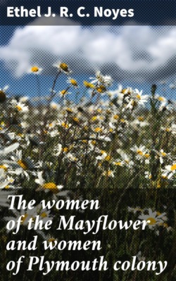 The women of the Mayflower and women of Plymouth colony