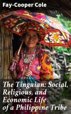 The Tinguian: Social, Religious, and Economic Life of a Philippine Tribe