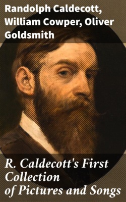 R. Caldecott's First Collection of Pictures and Songs