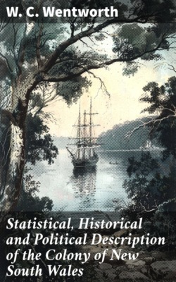 Statistical, Historical and Political Description of the Colony of New South Wales