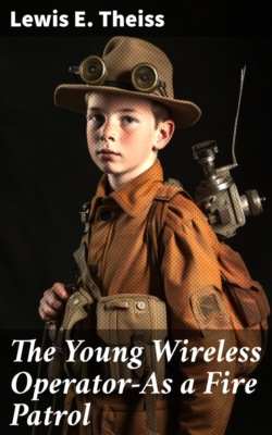 The Young Wireless Operator—As a Fire Patrol
