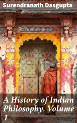 A History of Indian Philosophy, Volume 1