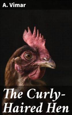 The Curly-Haired Hen