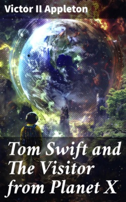 Tom Swift and The Visitor from Planet X