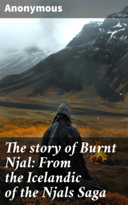 The story of Burnt Njal: From the Icelandic of the Njals Saga