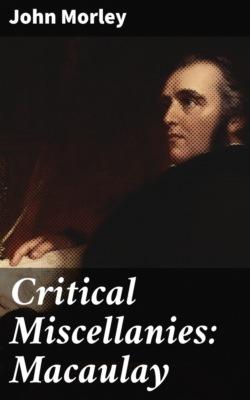 Critical Miscellanies: Macaulay