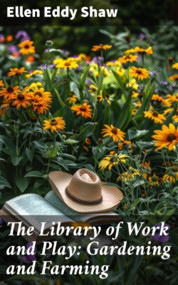 The Library of Work and Play: Gardening and Farming