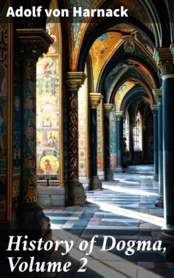 History of Dogma, Volume 2