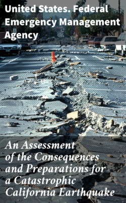An Assessment of the Consequences and Preparations for a Catastrophic California Earthquake