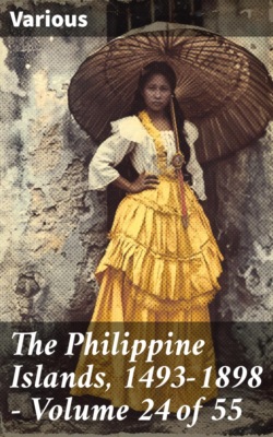 The Philippine Islands, 1493-1898 — Volume 24 of 55