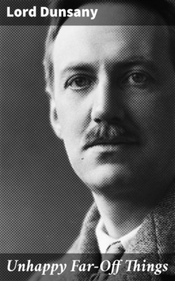 Unhappy Far-Off Things