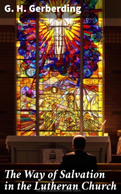 The Way of Salvation in the Lutheran Church