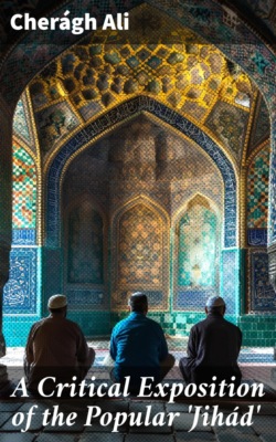 A Critical Exposition of the Popular 'Jihád'