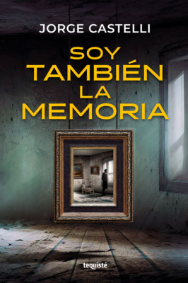 Soy también la memoria