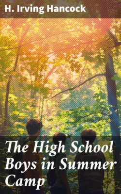 The High School Boys in Summer Camp