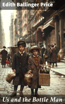 Us and the Bottle Man