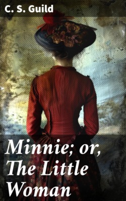 Minnie; or, The Little Woman