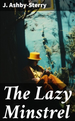 The Lazy Minstrel