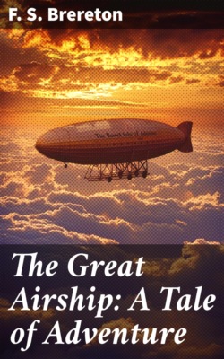 The Great Airship: A Tale of Adventure