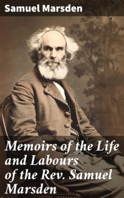 Memoirs of the Life and Labours of the Rev. Samuel Marsden