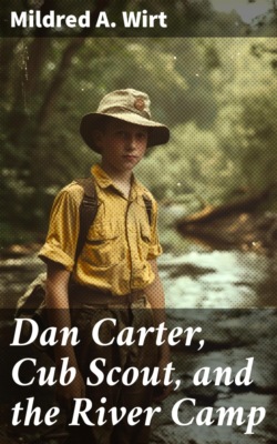 Dan Carter, Cub Scout, and the River Camp
