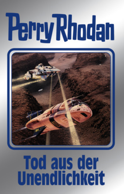 Perry Rhodan 165: Tod aus der Unendlichkeit  (Silberband)