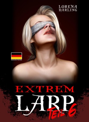 Extrem Live Action Role Playing, Teil 6
