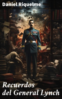 Recuerdos del General Lynch