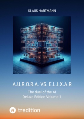 A.U.R.O.R.A. vs. E.L.I.X.A.R  Deluxe Edition  Volume 1